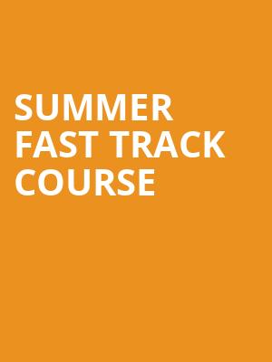 Summer Fast Track Course at Alexandra Palace